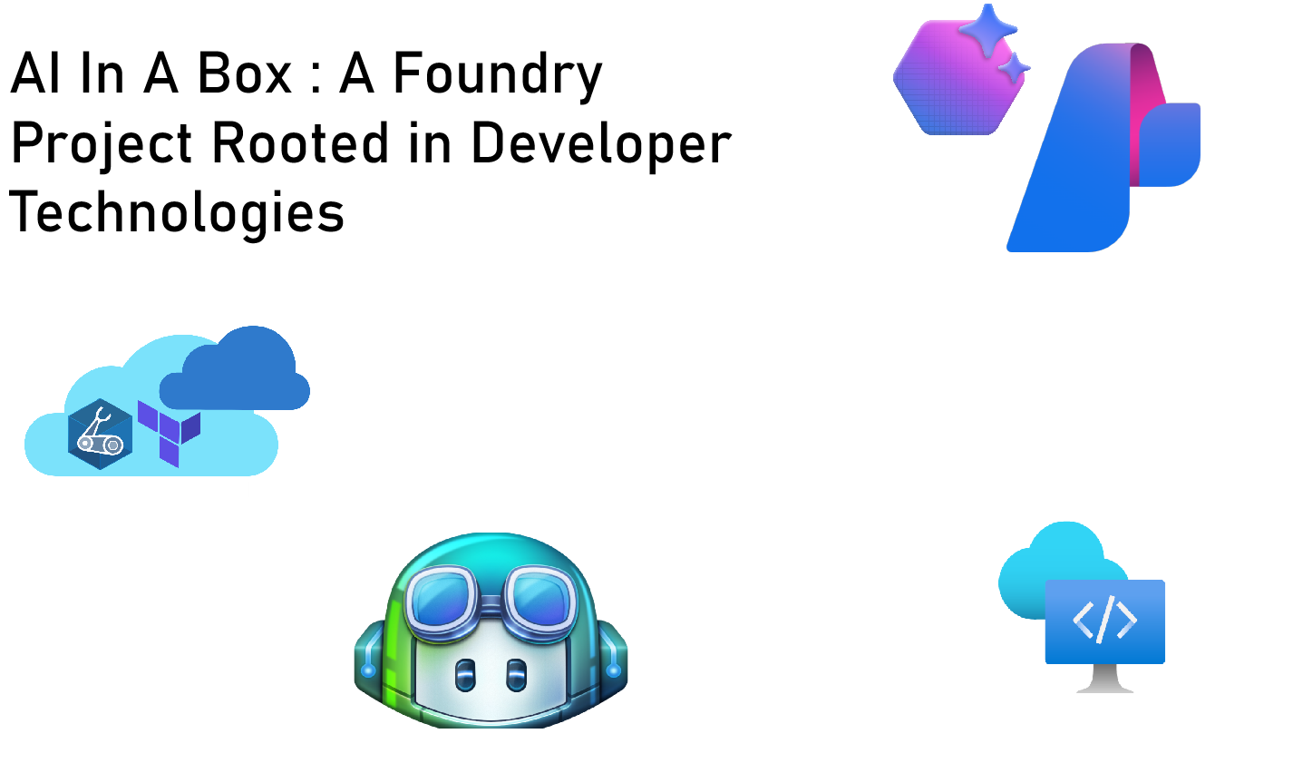 AI In A Box : A Foundry Project Rooted in Developer Technologies